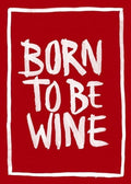 Born to Be Wine — Frases, lámina