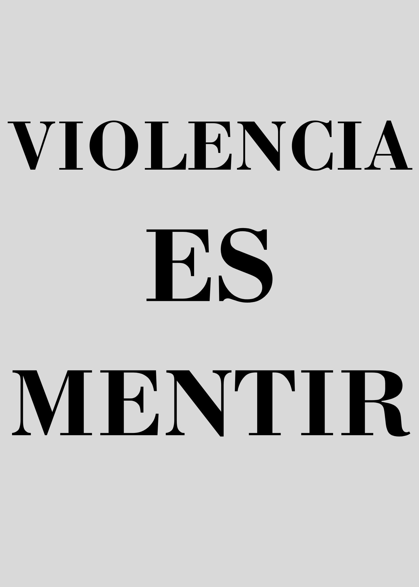 Violencia Es Mentir — Frases
