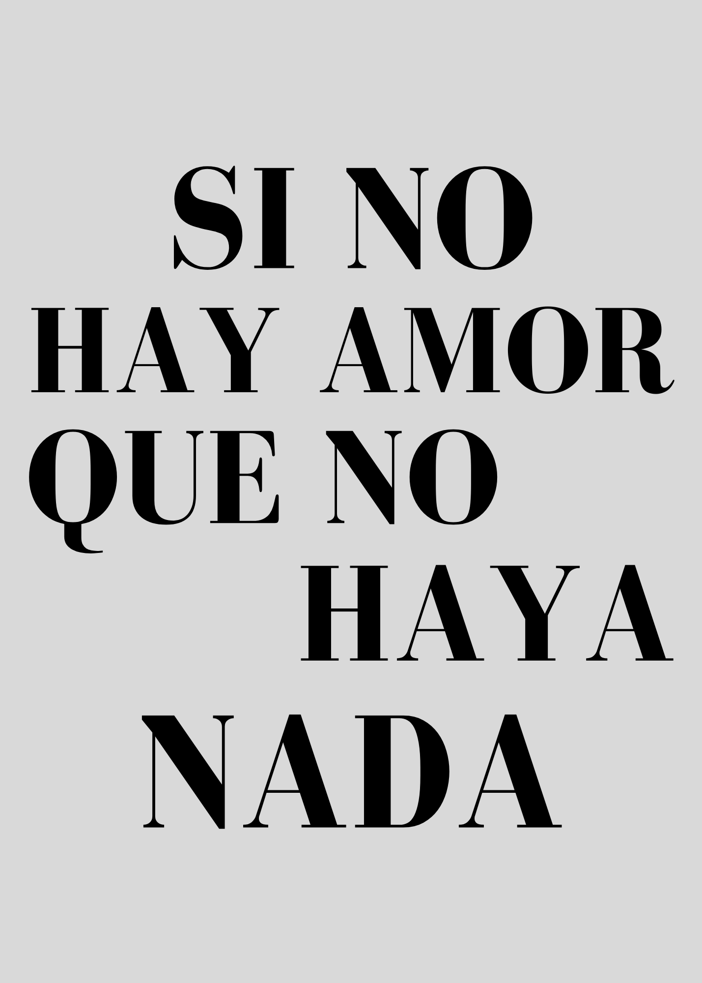 Si No Hay Amor Que No Haya Nada — Frases